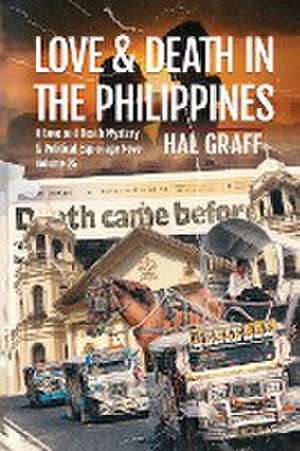 Love and Death in The Philippines de Hal Graff