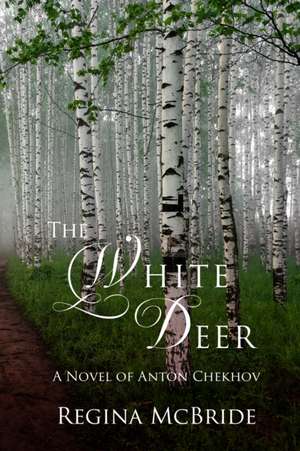 The White Deer de Regina Mcbride