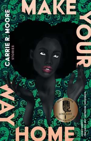 Make Your Way Home de Carrie R Moore