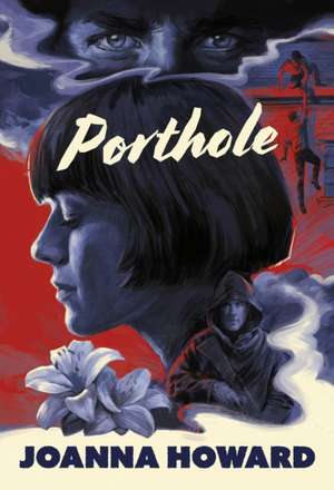 Porthole de Joanna Howard