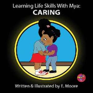 Learning Life Skills with Mya de E. Moore