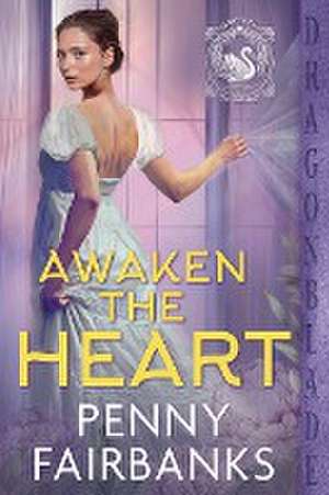 Awaken the Heart de Penny Fairbanks