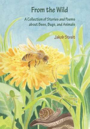 From the Wild de Jakob Streit