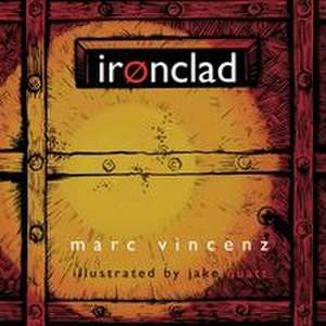 ironclad de Marc Vincenz