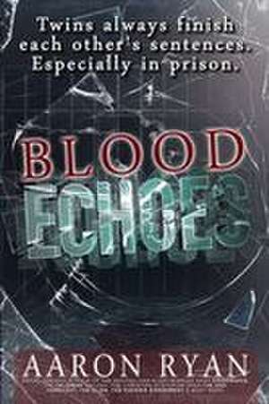 Blood Echoes de Aaron Ryan