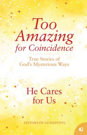 He Cares for Us de Guideposts