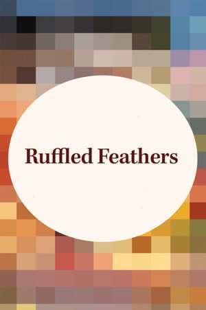 Ruffled Feathers de Roseanna M White