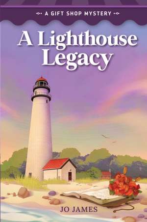 A Lighthouse Legacy de Jo James