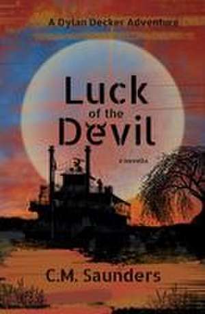 Luck of the Devil de C. M. Saunders