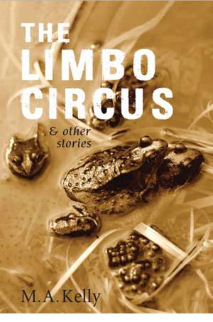 Limbo Circus de Mel Kelly