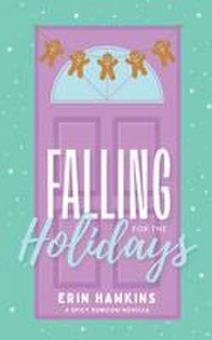 Falling for the Holidays de Erin Hawkins