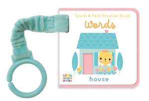 Touch & Feel Stroller Book - Words de Little Genius Books