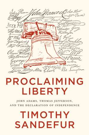 Proclaiming Liberty de Timothy Sandefur