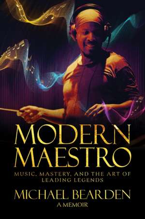 Modern Maestro de Michael Bearden