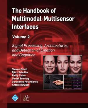 The Handbook of Multimodal-Multisensor Interfaces, Volume 2 de Philip Cohen