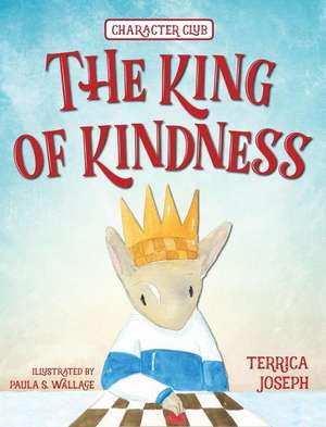 The King of Kindness de Terrica Joseph