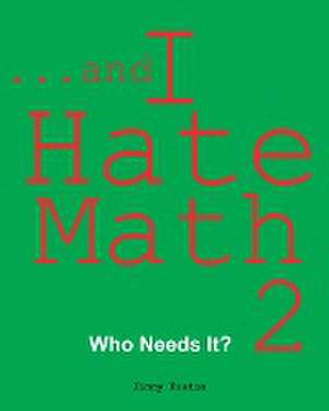 ...and I Hate Math 2 de Jimmy Huston