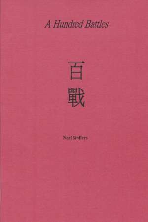 A Hundred Battles de Neal Stoffers