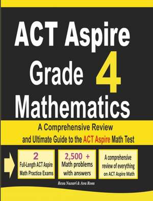 ACT Aspire Grade 4 Mathematics de Reza Nazari