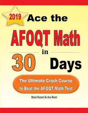 Ace the AFOQT Math in 30 Days de Reza Nazari