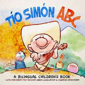 Tio Simon ABC: A Bilingual Children's Book de David Calcano