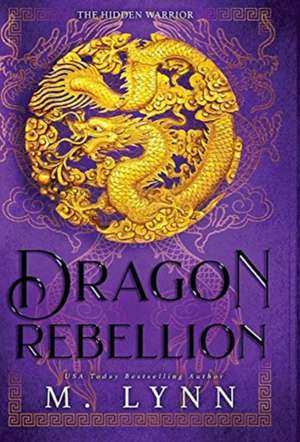 Dragon Rebellion de M. Lynn