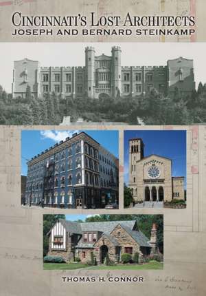 Cincinnati's Lost Architects de Thomas H. Connor