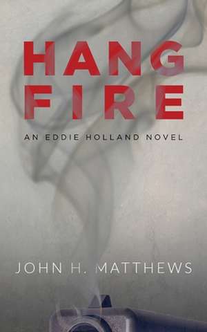 Hangfire de John H. Matthews