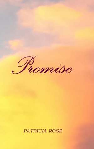 Promise de Patricia Rose