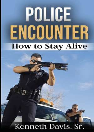 Police Encounter de Kenneth Davis