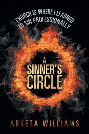 A Sinner's Circle de Arketa Williams