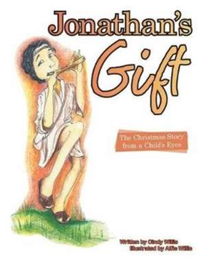 Jonathan's Gift de Cindy Willis
