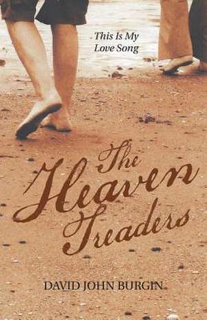 The Heaven Treaders de Burgin, David John