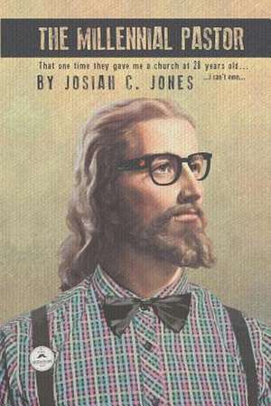 The Millennial Pastor de Jones, Josiah C.