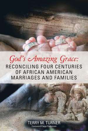 God's Amazing Grace de Turner, Terry M.