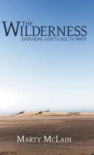 The Wilderness de McLain, Marty