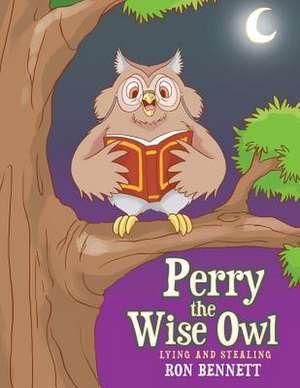 Perry the Wise Owl de Ron Bennett