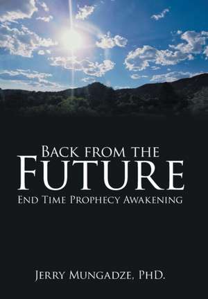 Back from the Future de Jerry Mungadze
