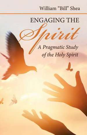 Engaging the Spirit de William Shea