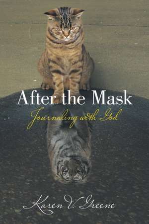 After the Mask de Karen V. Greene