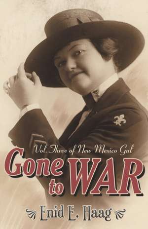 Gone to War de Enid E. Haag