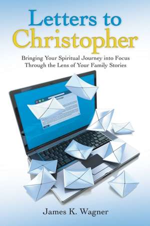 Letters to Christopher de James K. Wagner