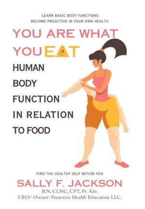 You Are What You Eat de Sally F. Jackson