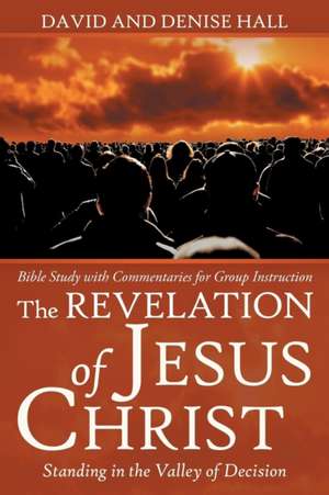 The Revelation of Jesus Christ de David Hall