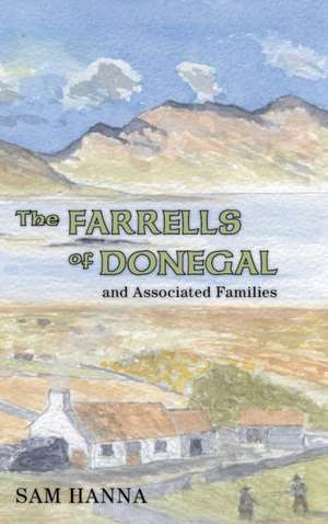 The Farrells of Donegal de Sam Hanna