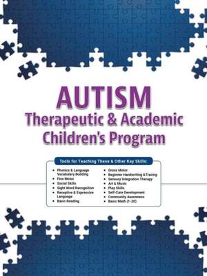 Autism Therapeutic & Academic Children's Program de Angela Gachassin M. Ed.