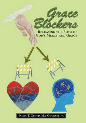 Grace Blockers de James T Cloyd Ma-Counseling