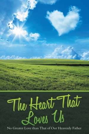 The Heart That Loves Us de Jody Diehl