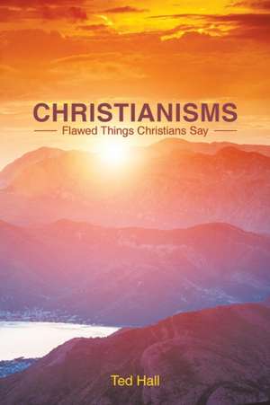 Christianisms de Ted Hall