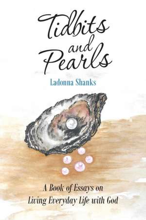 Tidbits and Pearls de Ladonna Shanks